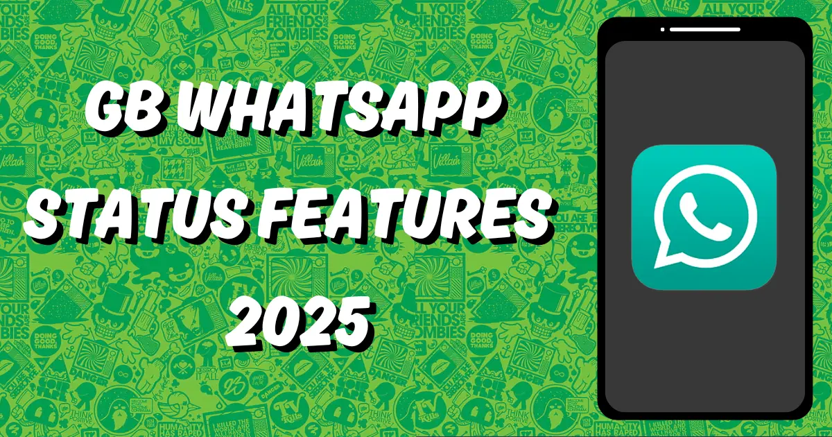 GB WhatsApp Status Features 2025