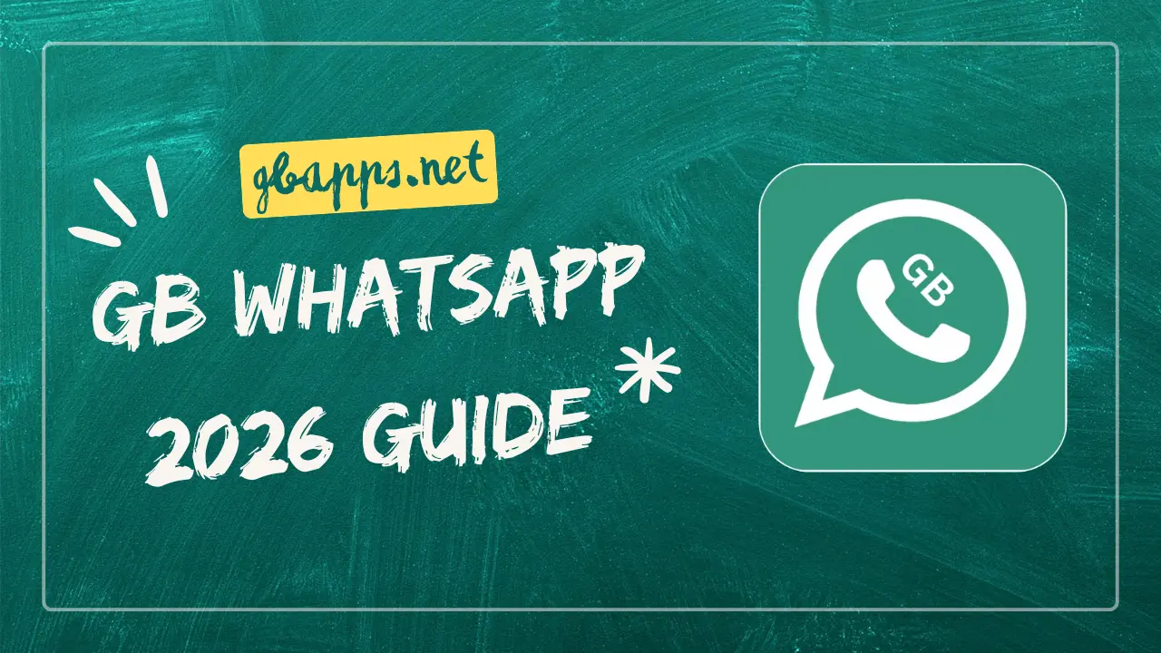 GB WhatsApp 2026 Guide